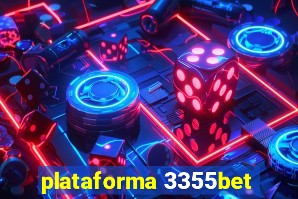 plataforma 3355bet